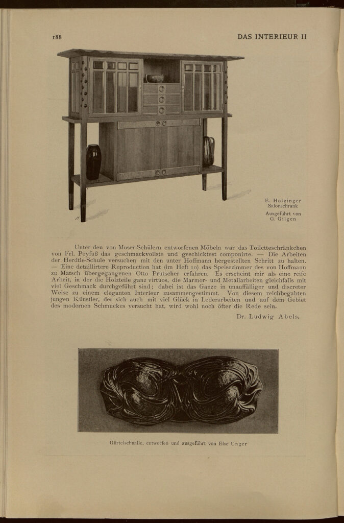 1901 DAS INTERIEUR II Hauptteil Seite 188 Emil Holzinger Salonschrank Ausgeführt von G.Gilgen , Gürtelschnalle, entworfen und Ausgeführt von Else Unger