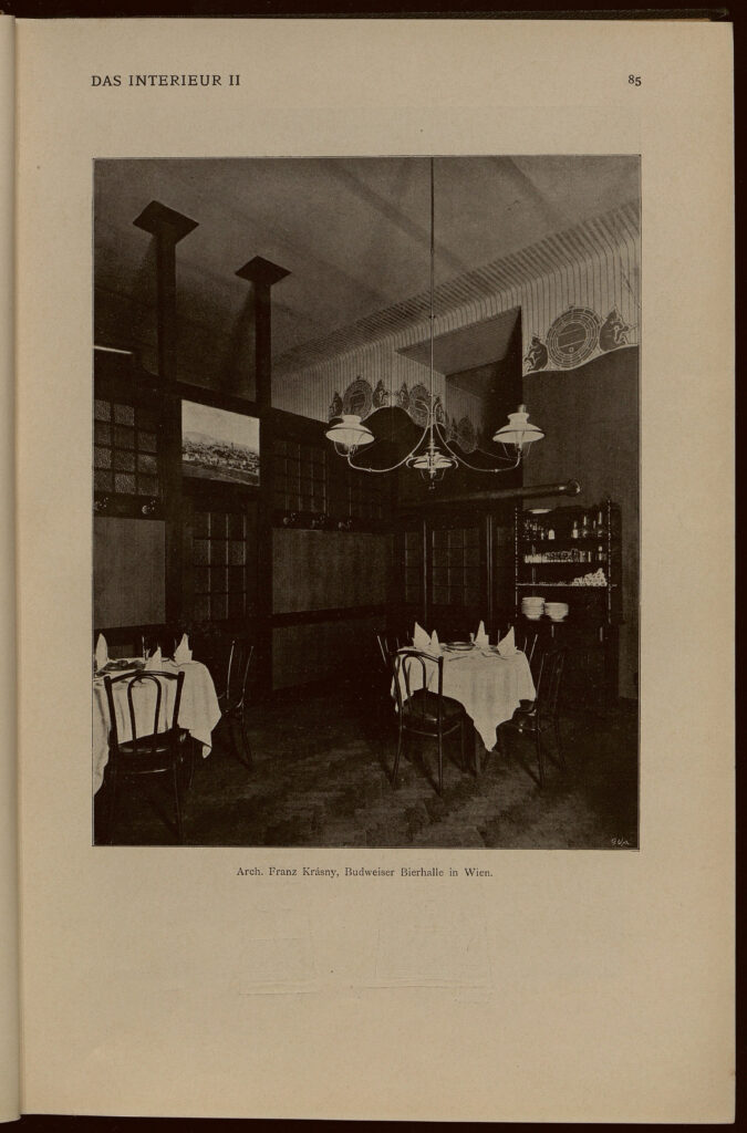 1901 DAS INTERIEUR II Hauptteil Seite 85 Arch. Franz Krasny, Budweiser Bierhalle in Wien