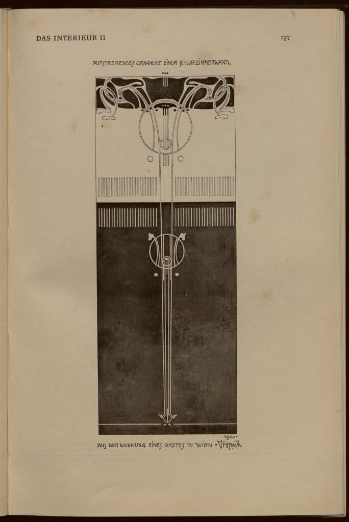 1901 DAS INTERIEUR II Hauptteil Seite 137 Rudolf Tropsch Aufstrebendes Ornament einer Schlafzimmerwand aus einer wohnung eines Arztes in wien