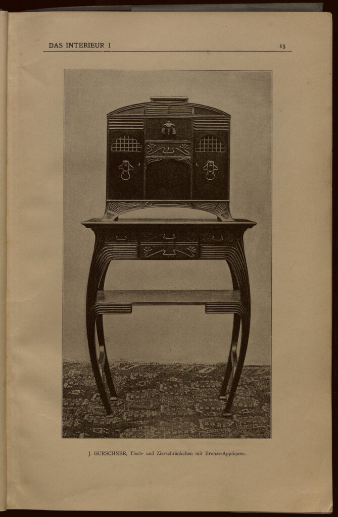 1900 DAS INTERIEUR I Hauptteil Seite 15. J. Gurschner, Tisch- und Zierschränkchen mit Bronze-Appliquen